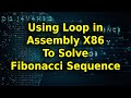 Using Loop To Solve Fibonacci Number Sequence In Assembly