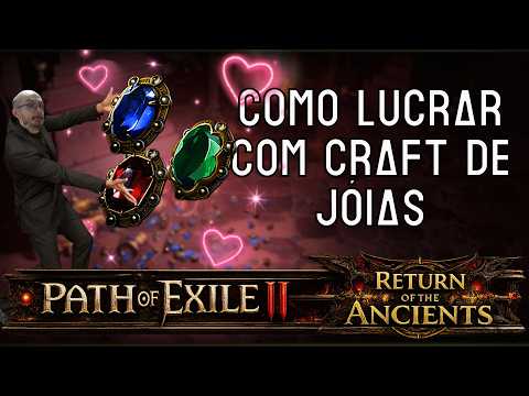 GUIA BÁSICO CRAFT DE JÓIAS PARA LUCRO NOVA LIGA 0.5 RETURN OF THE ANCIENTS PATH OF EXILE 2