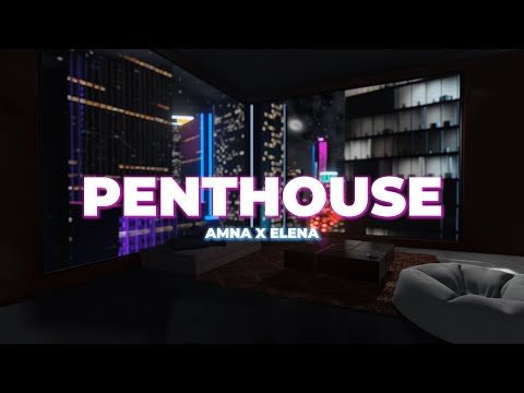 AMNA X ELENA KITIĆ - PENTHOUSE (LYRICS VIDEO)