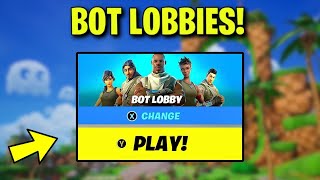 How to GET BOT LOBBIES in FORTNITE CHAPTER 7 SEASON 4! (Easy Tutorial for Bot Lobby Method)