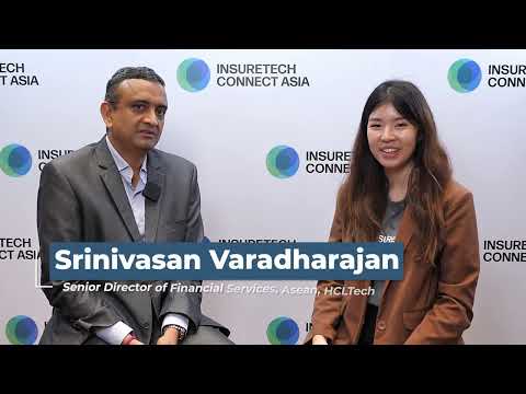Interview with Srinivasan Varadharajan, Senior Director of Financial Services, Asean , HCLTech - InsureTech Connect Asia 2023