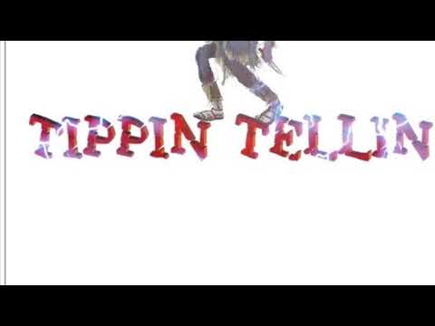 Tippin Tellin ft HBM Deezy