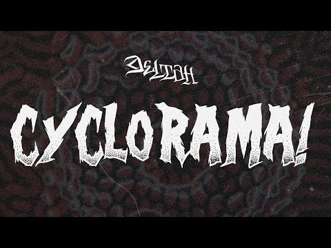 DELTAH - CYCLORAMA! (Official Lyric Video)