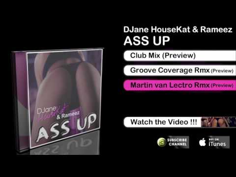 DJane HouseKat & Rameez - ASS UP (Martin van Lectro Rmx Preview)