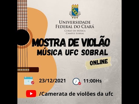 Mostra de Violão - Música UFC-Sobral (dezembro de 2021)