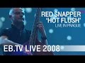 Red Snapper - Hot Flush (Electronic Beats)