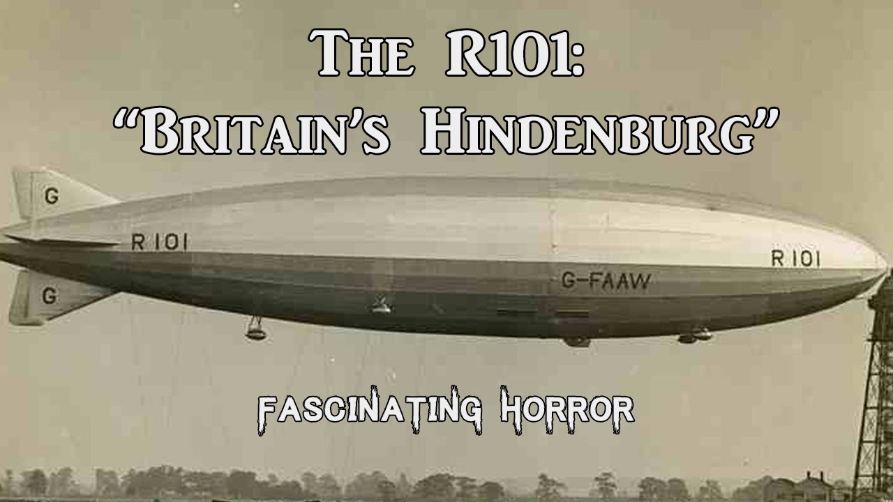 The R101: "Britain's Hindenburg" | A Short Documentary | Fascinating Horror