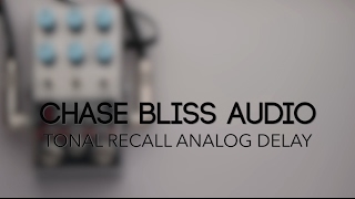 Video thumbnail for Chase Bliss Audio Tonal Recall Analog Delay Guitar Effects Pedal Demo by Pedal of the Day