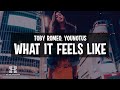 Toby Romeo x YouNotUs - What It Feels Like (Lyrics)