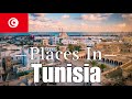 Places In Tunisia You Must Visit During Your Vacation - Travel Guide
