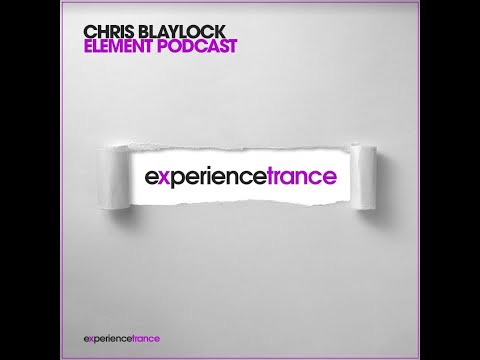 Chris Blaylock - Element Podcast Ep 010