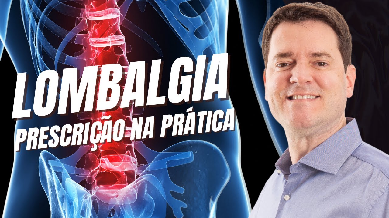 LOMBALGIA NA EMERGÊNCIA: PRESCRIÇÃO NA PRÁTICA