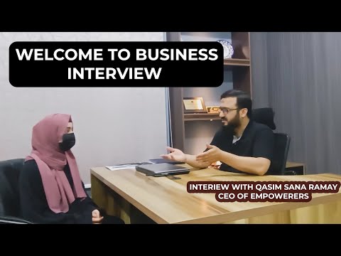 Interview with Qasim Sana Ramay CEO of Empowerers