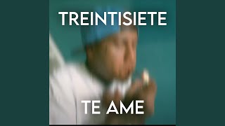 Video Te Amé de Treintisiete 3730