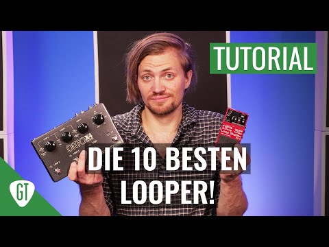 Welcher Looper ist der Richtige?? Die 10 besten Loopstations