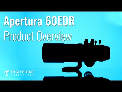 Apertura 60EDR Overview | High Point Scientific