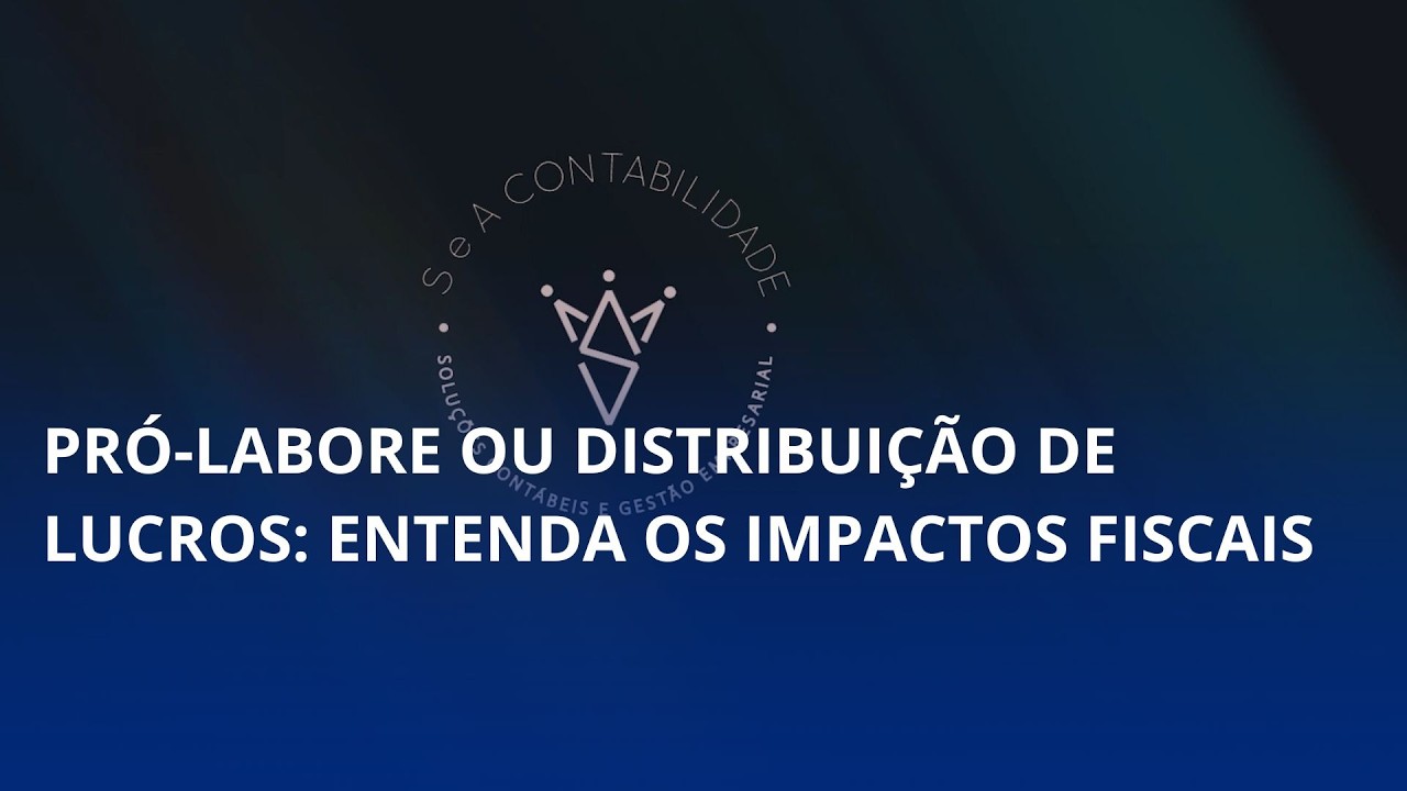 Pró‑labore ou distribuição de lucros: entenda os impactos fiscais