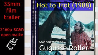 Hot to Trot (1988) 35mm film trailer, flat open matte, 2160p