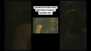 QUORTHON AND DEAD MEETING AT HEAVY SOUND 1987 #bathory #quorthon #peryngveohlin #deadmayhem