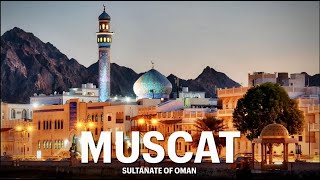 Muscat Oman 2020 The most authentic Arabian City