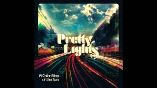 Pretty Lights - Go Down Sunshine (HQ)