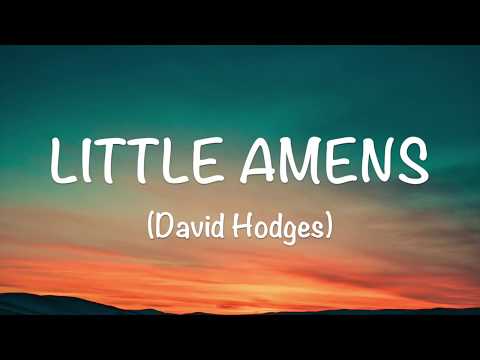 David Hodges - Little Amens (Lyrics video)