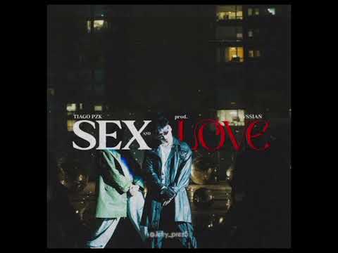 Tiago PZK_ Rvssian - Sex _ Love (Official Audio)