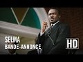 Selma - Bande-annonce Officielle HD