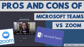 Pros and Cons: Microsoft Team vs Zoom in Speech Teletherapy