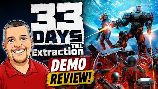 33 Days til Extraction - Steam Demo - Gameplay and First Look!