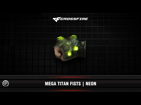 CF : Mega Titan Fists | Neon