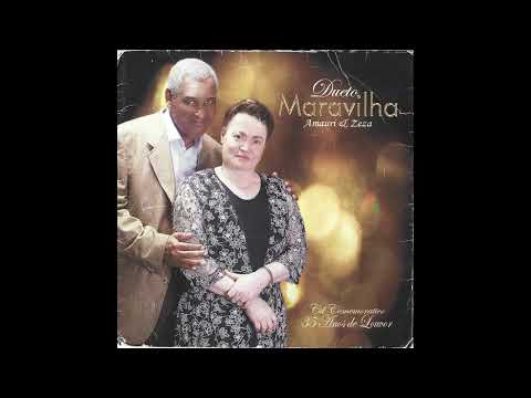 4 Sentimentos do Meu Coração - Dueto Maravilha Amauri e Zeza