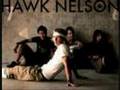 Hawk Nelson: You have what I need - MuZiCaDdIct27 Hawk Nelson: You have what I need