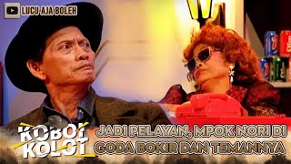 Download lagu JADI PELAYAN, MPOK NORI DI GODA BOKIR DAN TEMANNYA - KOBOI KOLOT mp3 Download lagu JADI PELAYAN, MPOK NORI DI GODA BOKIR DAN TEMANNYA - KOBOI KOLOT mp3
