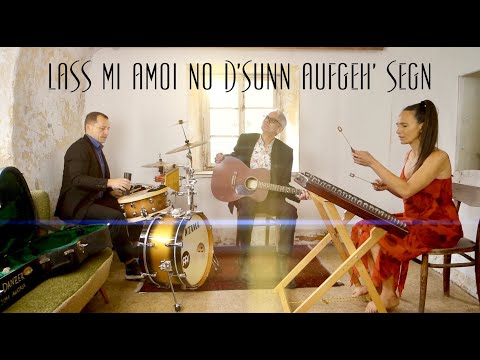 Maria Ma Terzett ft. Ulli Bäer | Lass mi amoi no d'Sunn aufgeh' segn