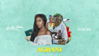 Agbani (remix) - Bella Alubo & Zlatan