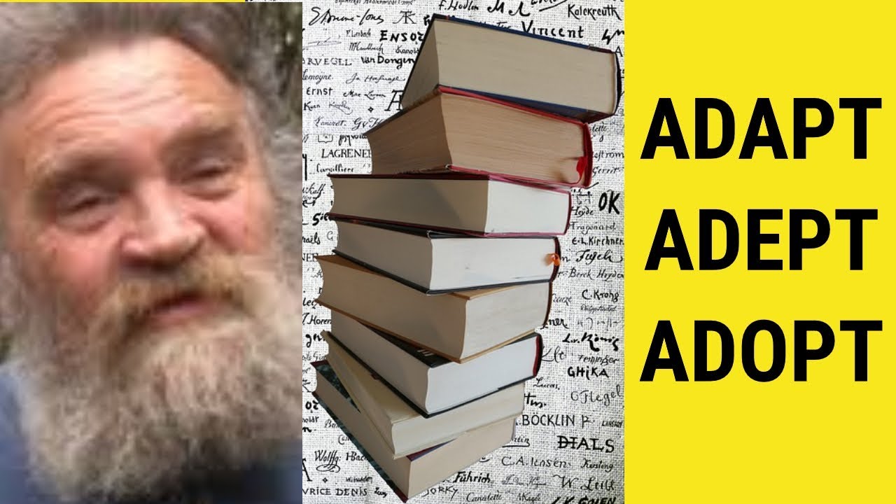 🔵 Adapt Adept Adopt - Adapt Meaning - Adept Examples - Adopt in a Sentence