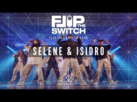 Selene & Isidro - Flip The Switch Show 2022