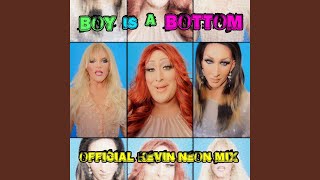 Boy Is a Bottom (Offical KevinNEON Remix)