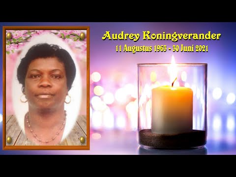 De uitvaart van: Mevr. Audrey Koningverander