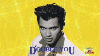 05 Double You - Who&#39;s Fooling Who (We All Need Love 1992)