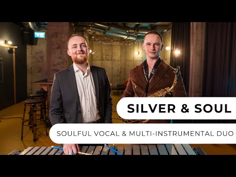 Silver & Soul - Feel-Good Duo