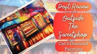 Post Review Of Outside The Sweetshop | How I Tackled My Most Challenging Diamond Art Project So Far