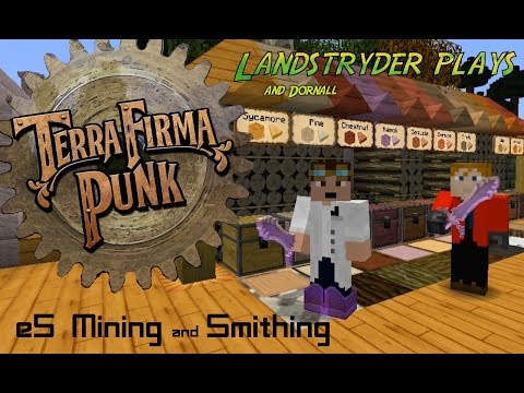 TerraFirma Punk 2.0  -e5-  Mining and Smithing