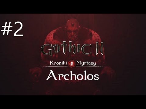 Zagrajmy w Gothic 2: Kroniki Myrtany odc. 2 - W poszukiwaniu schronu