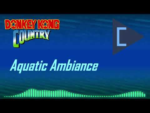 DKC Music Remastered - Aquatic Ambiance