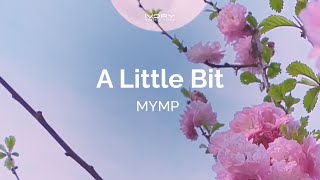 MYMP - A Little Bit (Vertical Lyric Video)
