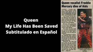 Queen, My Life Has Been Saved - Subtitulado en Español