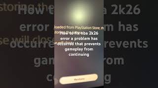 How to fix nba 2k26 error a problem has occurred that prevents gameplay from continuing