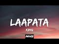 King - Laapata (Lyrics) | Shayad Woh Sune | EP | AWANXX